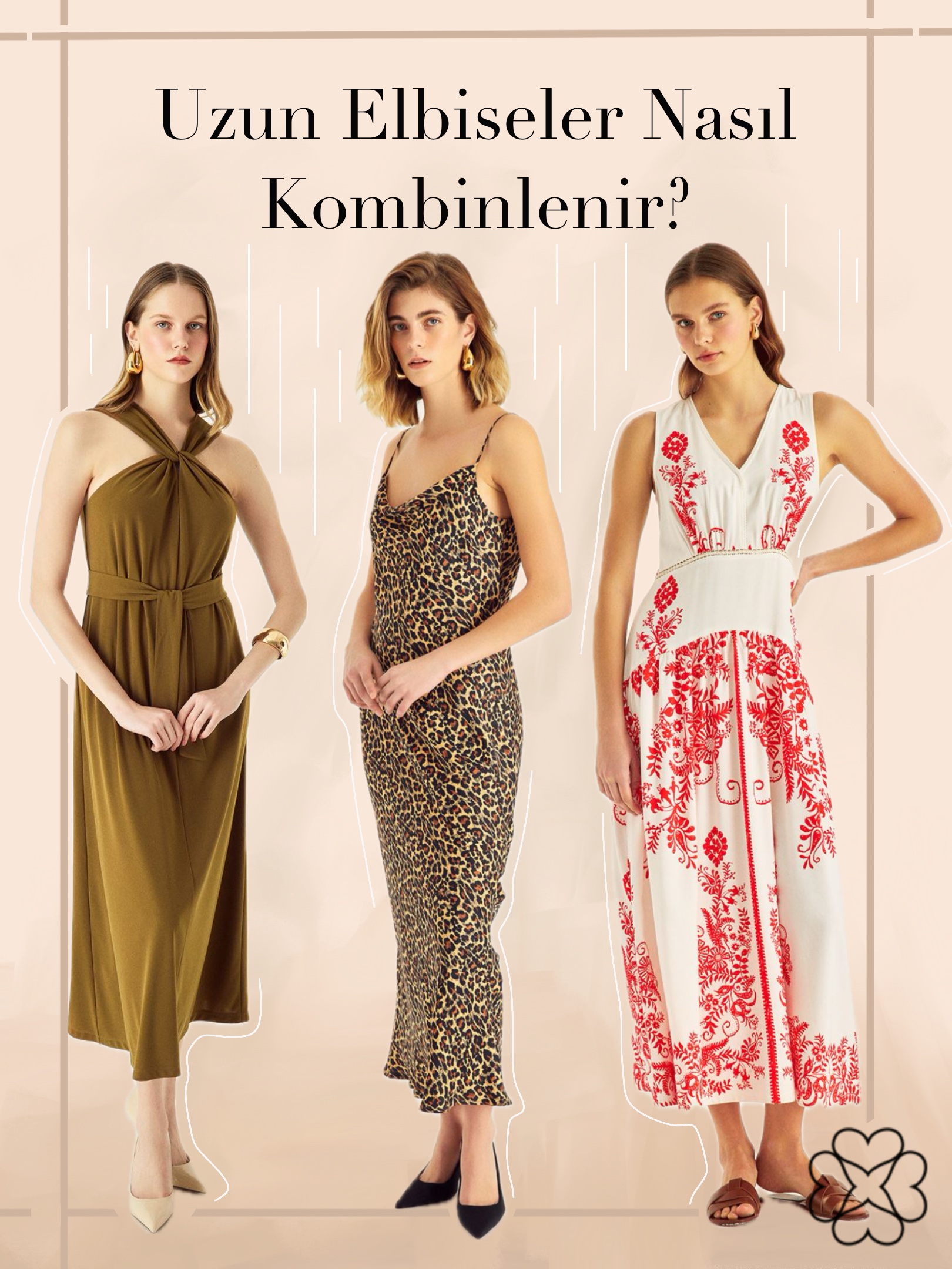 Uzun Elbiseler Nasıl Kombinlenir